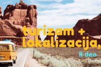 Turizam, lokalizacija i mali marketinški saveti, II deo